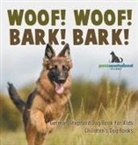 Pets Unchained - Woof! Woof! Bark! Bark! | German Shepherd Dog Book for Kids | Children's Dog Books