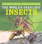 Baby - The World's Deadliest Insects - Animal Book of Records | Children's Animal Books