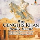 Baby - Was Genghis Khan Really Mean? Biography of Famous People | Children's Biography Books