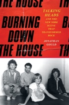 Jonathan Gould - Burning Down the House