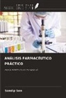 Sandip Sen - ANÁLISIS FARMACÉUTICO PRÁCTICO