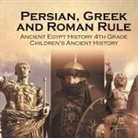 Baby - Persian, Greek and Roman Rule - Ancient Egypt History 4th Grade | Children's Ancient History