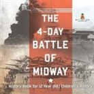 Baby - The 4-Day Battle of Midway - History Book for 12 Year Old | Children's History