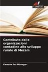 Kenette Fru Mbangari - Contributo delle organizzazioni contadine allo sviluppo rurale di Mezam