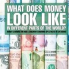 Baby - What Does Money Look Like In Different Parts of the World? - Money Learning for Kids | Children's Growing Up & Facts of Life Books