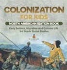 Baby - Colonization for Kids - North American Edition Book | Early Settlers, Migration And Colonial Life | 3rd Grade Social Studies