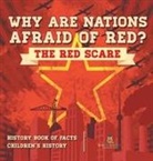 Baby - Why are Nations Afraid of Red? The Red Scare - History Book of Facts | Children's History