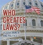 Baby - Who Creates Laws? US Government and Politics | Children's Government Books