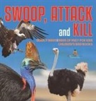 Baby - Swoop, Attack and Kill - Deadly Birds | Birds Of Prey for Kids | Children's Bird Books