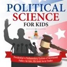 Baby - Political Science for Kids - Presidential vs Parliamentary Systems of Government | Politics for Kids | 6th Grade Social Studies