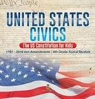 Baby - United States Civics - The US Constitution for Kids | 1787 - 2016 with Amendments | 4th Grade Social Studies