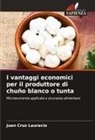 Juan Cruz Lauracio - I vantaggi economici per il produttore di chuño blanco o tunta