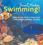 Baby - Just Keep Swimming! Fish Book for 4 Year Olds | Children's Animal Books