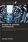Miroslav Mitrovic - Grupos de presión estratégicos