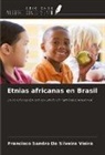 Francisco Sandro Da Silveira Vieira - Etnias africanas en Brasil