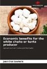 Juan Cruz Lauracio - Economic benefits for the white chuño or tunta producer