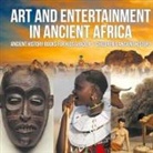 Baby - Art and Entertainment in Ancient Africa - Ancient History Books for Kids Grade 4 | Children's Ancient History