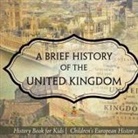 Baby - A Brief History of the United Kingdom - History Book for Kids | Children's European History