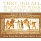 Baby - They Did All the Dirty Work in Ancient Greece