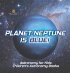 Baby - Planet Neptune is Blue! Astronomy for Kids | Children's Astronomy Books