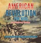 Baby - American Revolution for Kids | US Revolutionary Timelines - Colonization to Abolition | 4th Grade Children's American Revolution History