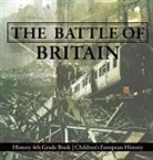 Baby - The Battle of Britain - History 4th Grade Book | Children's European History