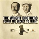 Baby - The Wright Brothers Found The Secret To Flight - Biography of Famous People Grade 3 | Children's Biography Books