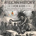Baby - African History for Kids - Early Civilizations on the African Continent | Ancient History for Kids | 6th Grade Social Studies