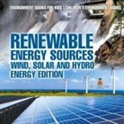 Baby - Renewable Energy Sources - Wind, Solar and Hydro Energy Edition Environment Books for Kids | Children's Environment Books