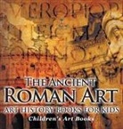 Baby - The Ancient Roman Art - Art History Books for Kids | Children's Art Books