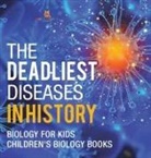 Baby - The Deadliest Diseases in History - Biology for Kids | Children's Biology Books