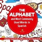 Baby - The Alphabet and Most Commonly Used Words in Spanish
