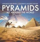 Baby - Pyramids All Around the World | Pyramids Kids Book | Children's Ancient History