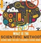 Baby - What is the Scientific Method? Science Book for Kids | Children's Science Books