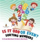 Baby - Is It Odd or Even? Sorting Numbers - 1st Grade Math Book | Children's Math Books