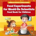 Baby - Food Experiments for Would-Be Scientists