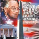 Baby - The US President Who Served Longer Than Any Other President - Biography of Franklin Roosevelt | Children's Biography Book