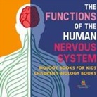 Baby - The Functions of the Human Nervous System - Biology Books for Kids | Children's Biology Books