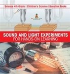Baby - Sound and Light Experiments for Hands-on Learning - Science 4th Grade | Children's Science Education Books