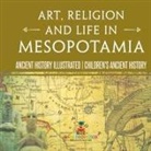 Baby - Art, Religion and Life in Mesopotamia - Ancient History Illustrated | Children's Ancient History