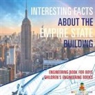 Baby - Interesting Facts about the Empire State Building - Engineering Book for Boys | Children's Engineering Books