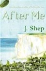 J. Shep - After Me