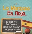 Baby - La Manzana Es Roja - Spanish for 1st Graders | Children's Foreign Language Books