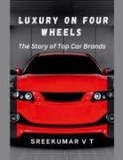V T Sreekumar - Luxury on Four Wheels