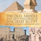 Baby - The Old, Middle and New Kingdoms of Ancient Egypt - Ancient History 4th Grade | Children's Ancient History