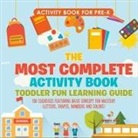 Jupiter Kids - Activity Book for Prek. The Most Complete Activity Book Toddler Fun Learning Guide 100 Exercises featuring Basic Concepts for Mastery (Letters, Shapes, Numbers and Colors)