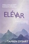 Tamian Dysart - Elévar