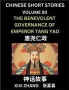 Xixi Zhang - Chinese Short Stories (Part 50) - The benevolent governance of Emperor Tang Yao, Learn Ancient Chinese Myths, Folktales, Shenhua Gushi, Easy Mandarin Lessons for Beginners, Simplified Chinese Characters and Pinyin Edition