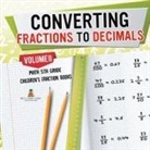 Baby - Converting Fractions to Decimals Volume II - Math 5th Grade | Children's Fraction Books