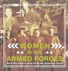 Baby - Women in the Armed Forces - World War II History Book 4th Grade | Children's History